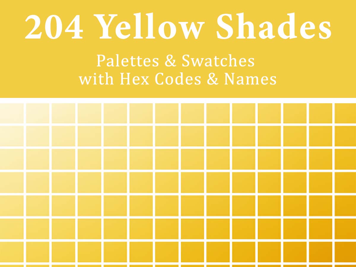 Shades of Yellow with Hex Codes