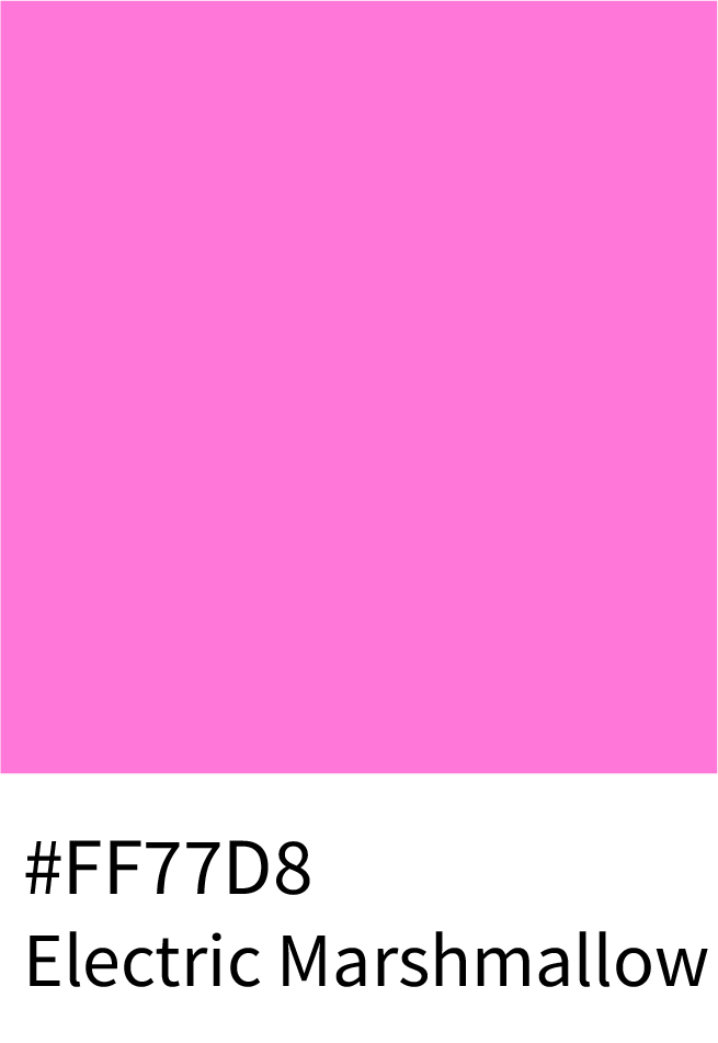 Electric Marshmallow Color Hex Code #FF77D8